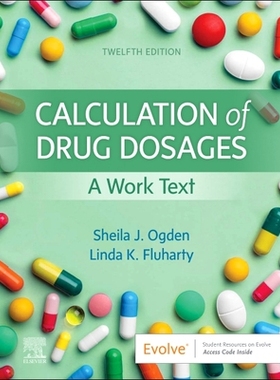 【预订】Calculation of Drug Dosages: A Work Text 9780323826228