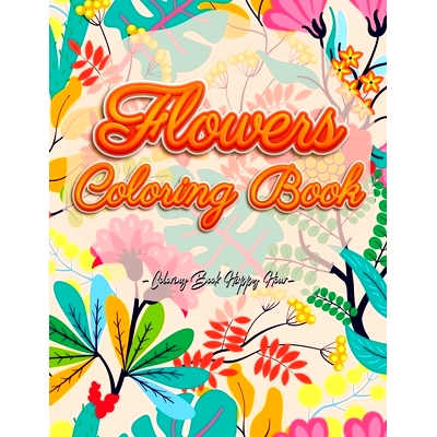 预订 Flowers Coloring Book: An Adult Coloring Book with Flower Collection, Stress Relieving Flower Designs for Relaxatio