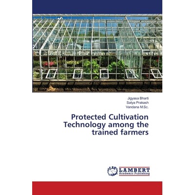 预订 Protected Cultivation Technology among the trained farmers: 9786138386155