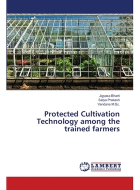预订 Protected Cultivation Technology among the trained farmers: 9786138386155