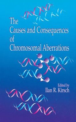 【预订】The Causes and Consequences of Chromosomal Aberrations