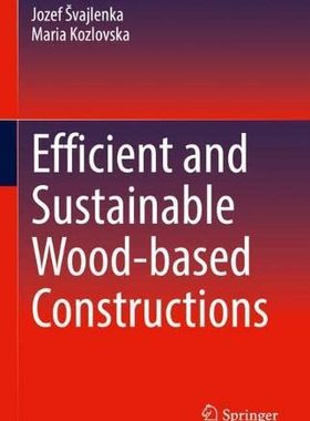 [预订]Efficient and Sustainable Wood-based Constructions