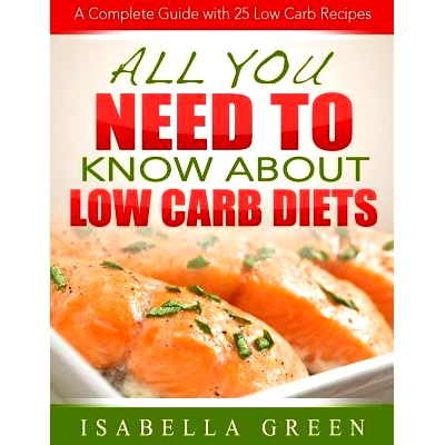 预订 All You Need To Know About Low Carb Diets: A Complete Guide with 25 Low Carb Recipes: 9781503244931