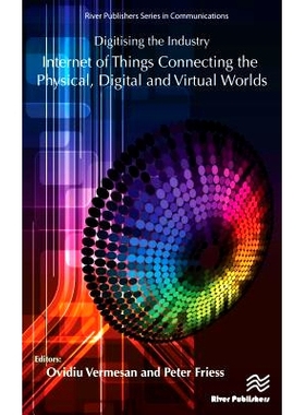 预订 Digitising the Industry Internet of Things Connecting the Physical, Digital and VirtualWorlds 数字化行业物联网连接