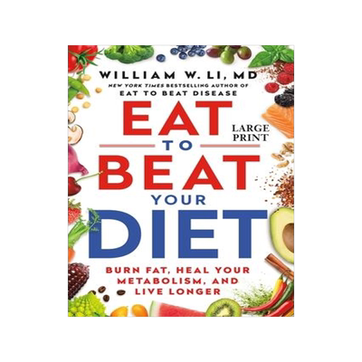 [预订]Eat to Beat Your Diet: Burn Fat, Heal Your Metabolism, and Live Longer 9781538756539