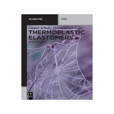 [预订]Thermoplastic Elastomers 9783110739831