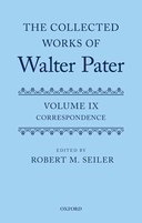 【预订】The Collected Works of Walter Pater, vol. IX: Correspondence 9780192848314