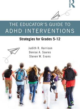 [预订]The Educator’s Guide to ADHD Interventions 9780367622404