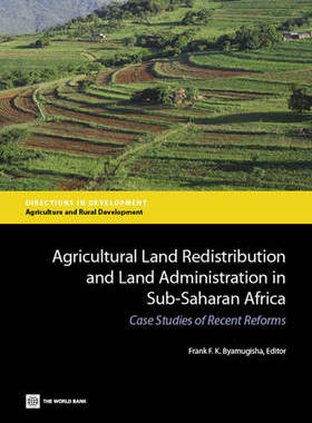 预订 Agricultural Land Redistribution and Land Administration in Sub-Saharan Africa