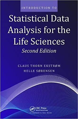 【预售】Introduction to Statistical Data Analysis for the Life Sciences, Second Edition