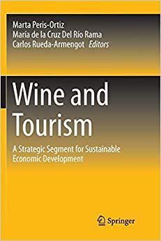 【预售】Wine and Tourism: A Strategic Segment for Sustainable Economic Development