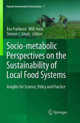 【预订】Socio-Metabolic Perspectives on the Sustainability of Local Food Systems: Insights for Science, Policy and...