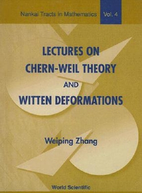 【预订】LECTURES ON CHERN-WEIL THEORY AND WITTEN DEFORMATIONS