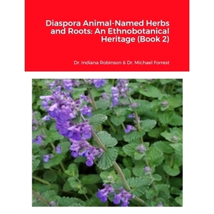 Diaspora and 预订 Ethnobotanical Named Book Animal 9781365980596 Herbs Heritage Roots