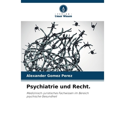 预订 Psychiatrie und Recht. 9786209562303