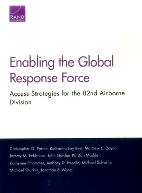 预订 Enabling the Global Response Force: Access Strategies for the 82nd Airborne Division: 9780833092472