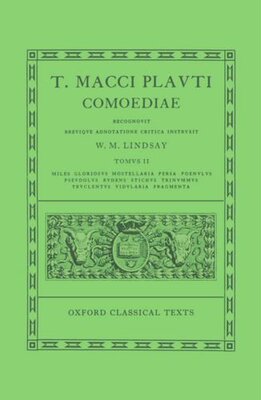 【预订】Plautus Comoediae Vol. II: Miles Gloriosus - Fragmenta