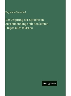 预订 Der Ursprung der Sprache im Zusammenhange mit den letzten Fragen alles Wissens: 9783386422017