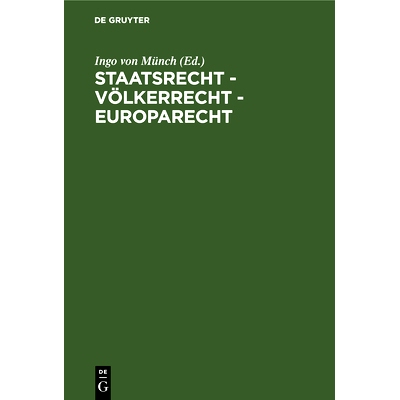 预订 Staatsrecht - Völkerrecht - Europarecht: Festschrift für Hans-Jürgen Schlochauer zum 75. Geburtstag am 28. März