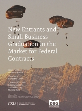预订 New Entrants and Small Business Graduation in the Market for Federal Contracts 联邦合同市场的新进入者和小企业毕业: