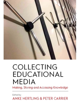 预订 Collecting Educational Media: Making, Storing and Accessing Knowledge: 9781800734838
