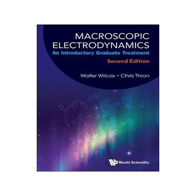 [预订]Macroscopic Electrodynamics: An Introductory Graduate Treatment (Second Edition) 9789811275029
