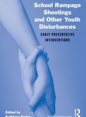【预订】School Rampage Shootings and Other Youth Disturbances