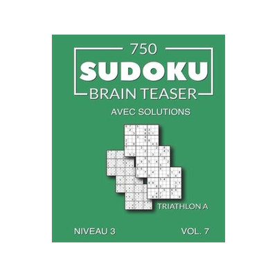 [预订]750 Sudoku Brain Teaser Triathlon A avec solutions Niveau 3 Vol. 7 9798527901184