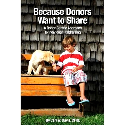 预订 Because Donors Want to Share: A Donor-Centric Approach to Individual Fundraising: 9780692601327