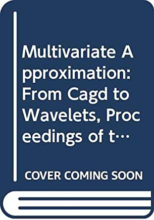 【预订】MULTIVARIATE APPROXIMATION : FROM CAGD TO WAVELETS - PROCEEDINGS OF THE INTERNATIONAL WORKSHOP