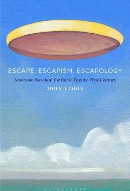 [预订]Escape, Escapism, Escapology: American Novels of the Early Twenty-First Century 9781501391118