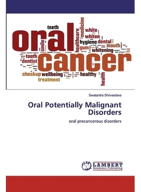 预订 Oral Potentially Malignant Disorders: oral precancerous disorders: 9786200500328