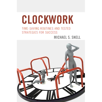 预订 Clockwork: Time-Saving Routines and Tested Strategies for Success: 9781475829389