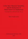 [预订]Lithic Raw Material Variability and the Reduction of Short-Term-Use Implements 9781407301266