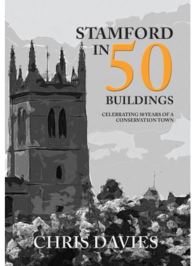 预订 Stamford in 50 Buildings: Celebrating 50 Years of a Conservation Town: 9781445672823