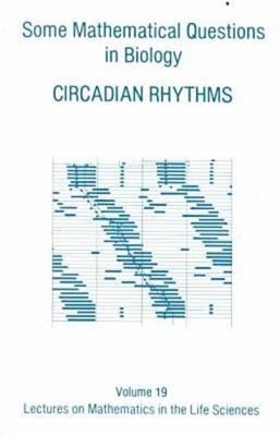 【预售】Some Mathematical Questions in Biology--Circadian Rhythms