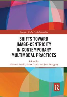 [预订]Shifts towards Image-centricity in Contemporary Multimodal Practices 9781032176062