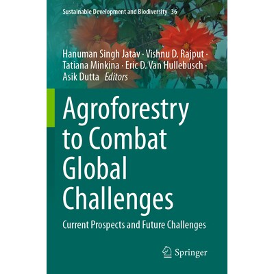 预订 Agroforestry to Combat Global Challenges Current Prospects and Future Challenges 农林业应对全球挑战：当前展望与未来