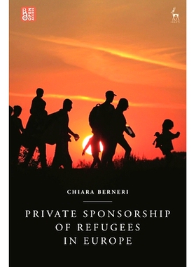 预订 Private Sponsorship of Refugees in Europe 欧洲难民的私人赞助: 9781509922185