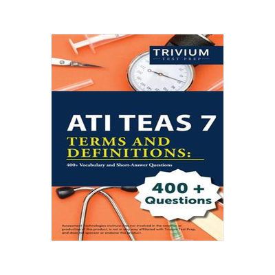 [预订]ATI TEAS 7 Terms and Definitions: 400+ Vocabulary and Short-Answer Questions 9781637982303