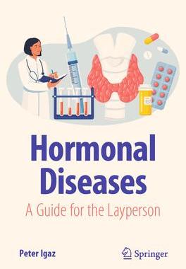 [预订]Hormonal Diseases: A Guide for the Layperson 9783031444937