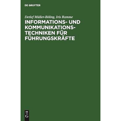 预订 Informations- und Kommunikationstechniken für Führungskräfte: Top-Manager zwischen Technikeuphorie und Tastaturp
