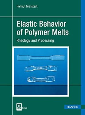 【预售】Elastic Behavior of Polymer Melts