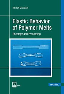 【预售】Elastic Behavior of Polymer Melts