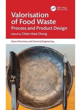 预订 Valorisation of Food Waste: Process and Product Design 食品废弃物的增值利用：工艺与产品设计: 9781032716510
