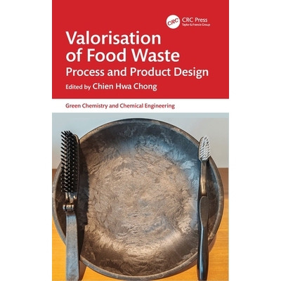 预订 Valorisation of Food Waste: Process and Product Design 食品废弃物的增值利用：工艺与产品设计: 9781032716510