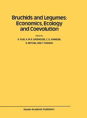 预订 Bruchids and Legumes: Economics, Ecology and Coevolution