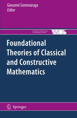 【预订】Foundational Theories of Classical and Constructive Mathematics