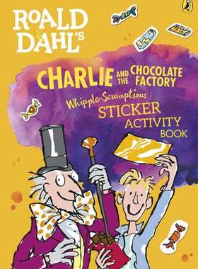 【预订】Roald Dahl’s Charlie and the Chocolate Factory Whipple-Scrumptious Sticker Activity Book