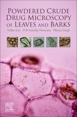 【预订】Powdered Crude Drug Microscopy of Leaves and Barks